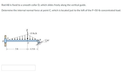 Solved Rod Ab Is Fixed To A Smooth Collar D Which Slides Chegg