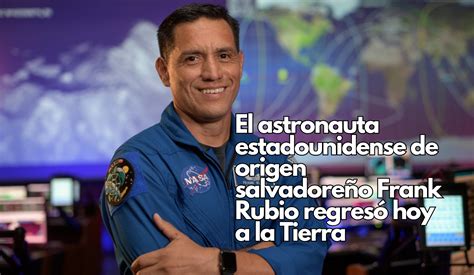 El astronauta Frank Rubio vuelve a la Tierra con un récord para la NASA