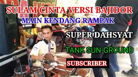 Sulam Cinta Versi Bajidor New Sabda Nada Youtube