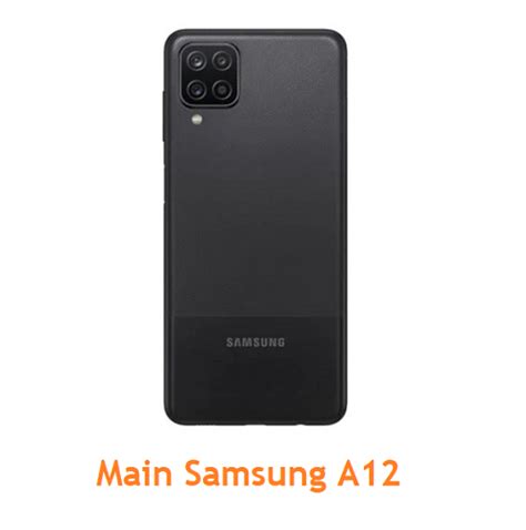 Main Samsung A12 Thay Đổi Main Điện Thoại Samsung Galaxy A12