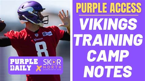 Minnesota Vikings Storylines Heading Into Training Camp YouTube