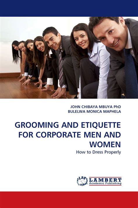 Grooming And Etiquette For Corporate Men And Women 978 3 8383 7471 0