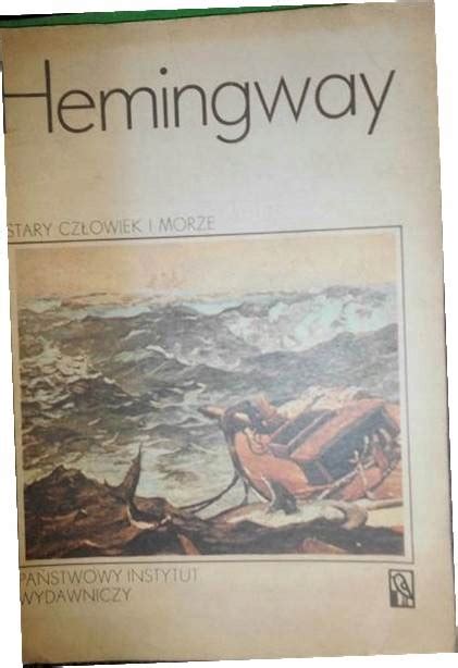 Stary człowiek i morze Ernest Hemingway 13414050477 Książka Allegro