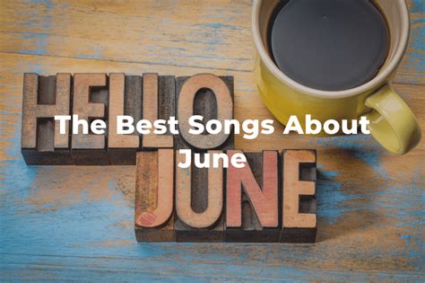 10 Of The Best Songs About June