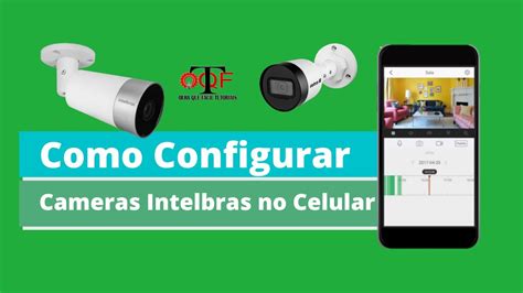 Como Configurar As C Meras Intelbras Para Acessar No Celular Via Cloud