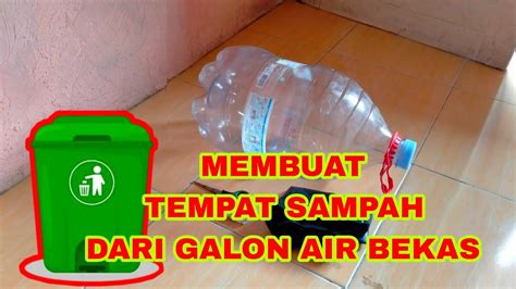 Membuat Tempat Sampah Dari Galon Air Bekas Ide Kreatif Youtube