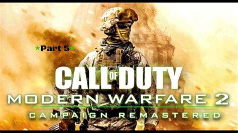 Call Of Duty Modern Warfar 2 Campaign Remastered Part 5 Wolverines Youtube