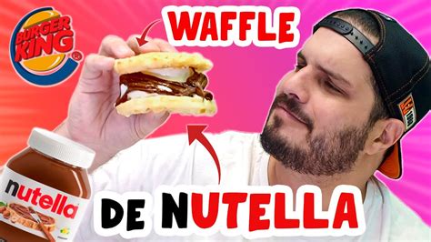 Nova Sobremesa Do Burger King Waffle De Nutella Youtube