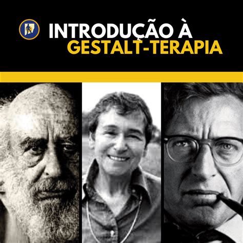 Curso Introdução à Gestalt Terapia Igt Instituto De Gestalt