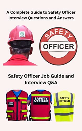 A Complete Guide To Safety Officer Interview Questions And Answers By