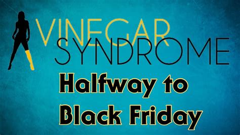 Vinegar Syndrome Halfway To Black Friday Sale Haul Youtube