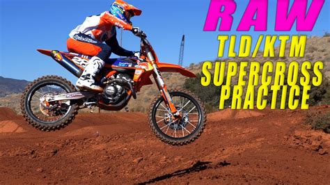 Raw 250 Supercross Practice With Team Tldktm Dirt Bike Magazine Youtube