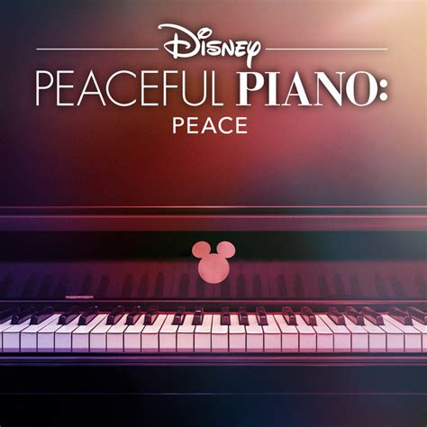 Disney Peaceful Piano Peace Single By Disney Peaceful Piano Spotify