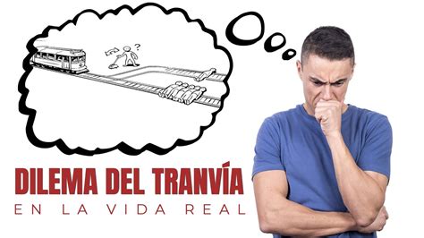 El dilema del tranvía en situaciones de la vida real YouTube