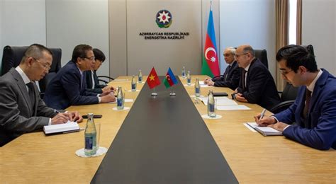 Azerbaijan Vietnam Discuss Energy Cooperation MTM