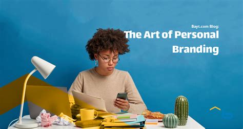 The Art Of Personal Branding Building Your Professional Image In The