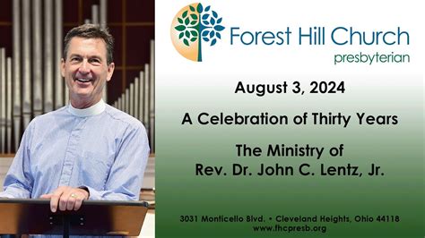 August 3 2024 Forest Hill Church Celebration Of The Ministry Of Rev