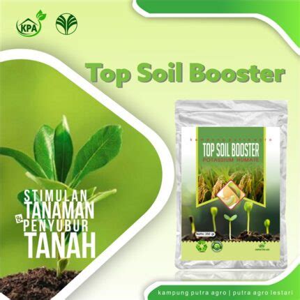 TOP SOIL BOOSTER Penyubur Tanah Dan Nutrisi Tanaman