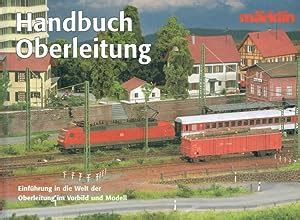 Handbuch Oberleitung Einführung in Welt der Oberleitung im Vorbild