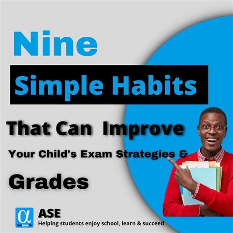 9 Simple Habits That Can Improve Your Childs Exam Strategies And Grades