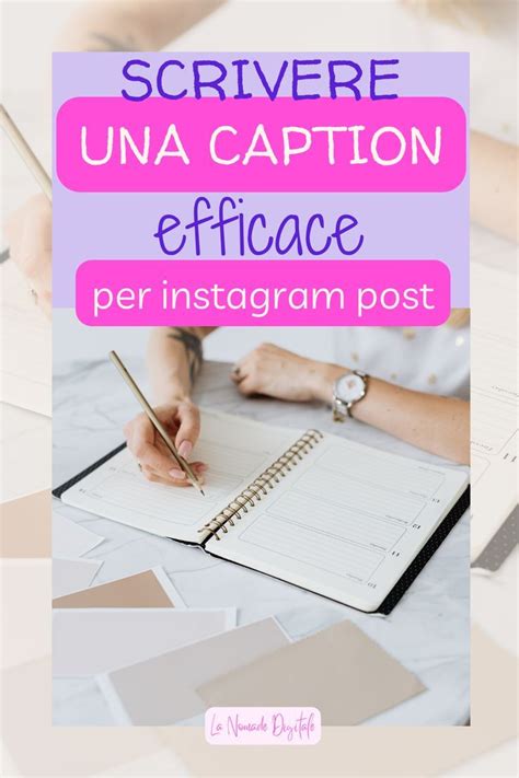 Come Scrivere Una Didascalia Caption Persuasiva Per Instagram Post