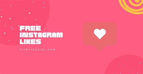 Free Instagram Likes Instantly - PlentySocial