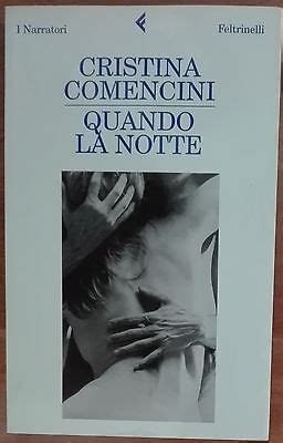 Quando La Notte Cristina Comencini Feltrinelli A