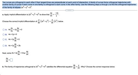 Solved Two curves are orthogonal to each other if their | Chegg.com