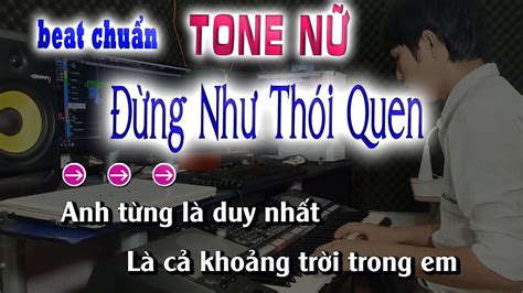 Đừng Như Thói Quen Karaoke Beat Chuẩn song nhien karaoke Chords Chordify