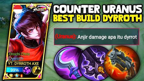 Counter Uranus Build Dyrroth Tersakit 2023 Item Dyrroth Tersakit