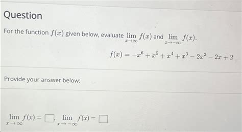 Solved Questionfor The Function F X ﻿given Below Evaluate