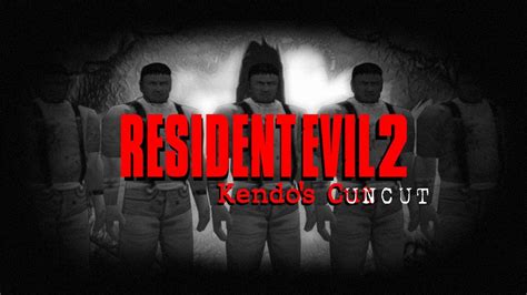 Resident Evil 2 Kendo S Cut Uncut YouTube