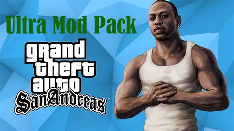 Gta San Andreas Ultra Realistic Mod Pack Youtube