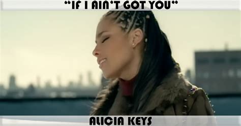 "If I Ain't Got You" Song by Alicia Keys | Music Charts Archive