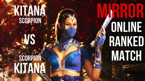 Kitana Scorpion Mirror Online Ranked Match Mk1 Youtube