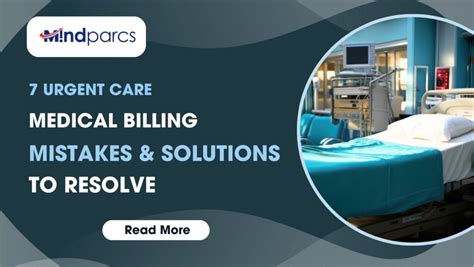 7 Urgent Care Medical Billing Mistakes And Solutions To Resolve