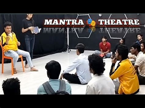 MANTRA THEATRE GROUP MUMBAI BEHIND THE SCENE REHEARSAL Theater