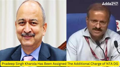 Pradeep Singh Kharola Has Been Assigned The Additional Charge Of NTA DG