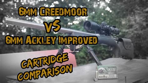 Mm Creedmoor Vs Mm Ackley Improved Cartridge Comparison Youtube