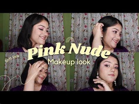 Pink Nude Makeup Look YouTube
