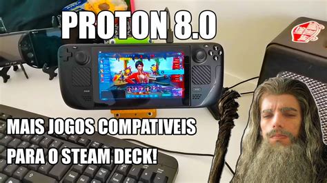 Mais Jogos Para O Steam Deck O Proton Youtube