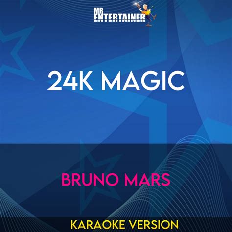 24K Magic - Bruno Mars (Karaoke Version) from Mr Entertainer Karaoke