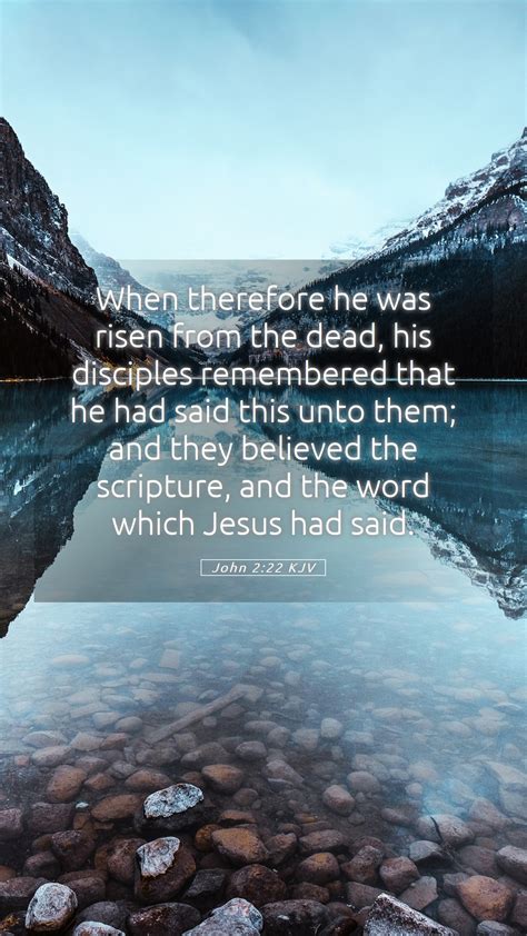 John 222 Kjv Mobile Phone Wallpaper When Therefore He Was Risen From