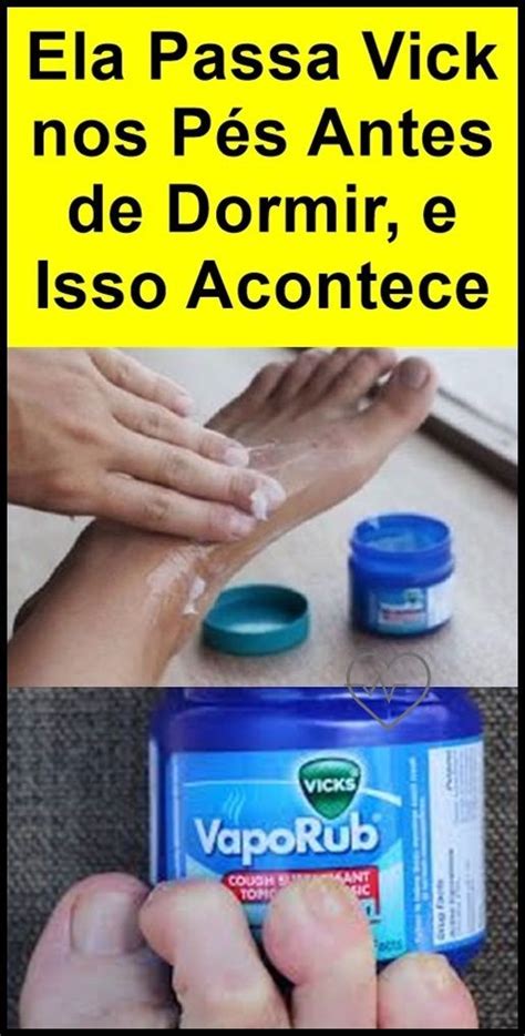 Toda Mulher Deve Saber Estes Truques Vick Vaporub Estes Benefícios