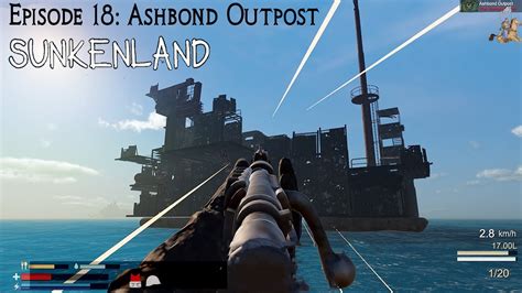 Ashbond Outpost Sunkenland Solo Gameplay Episode Early Access