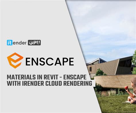 Enscape Cloud Rendering Archives Irender Cloud Rendering Service