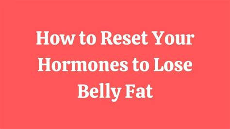 Get Rid Of Hormonal Belly Fat Artofit