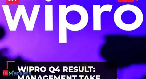 Wipro Q Results Management On The Financial Results For The Fourth