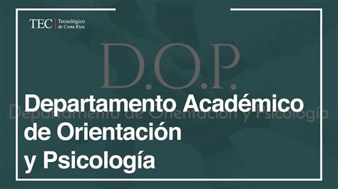 Departamento Académico De Orientación Y Psicología Youtube