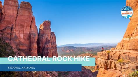 Cathedral Rock Hike One Of The Best Hikes In Sedona Az Youtube